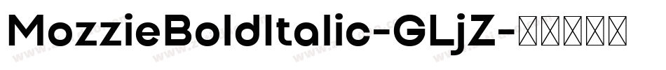 MozzieBoldItalic-GLjZ字体转换