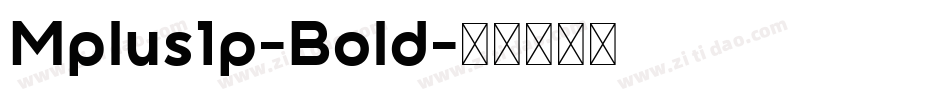 Mplus1p-Bold字体转换