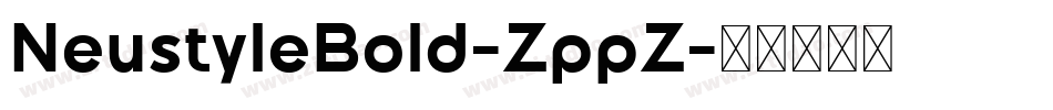 NeustyleBold-ZppZ字体转换