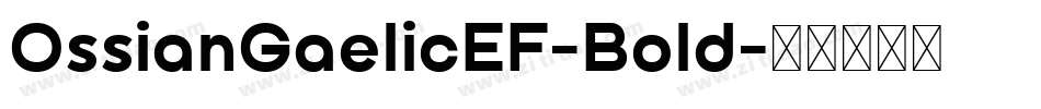 OssianGaelicEF-Bold字体转换