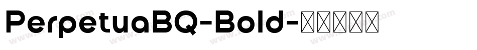 PerpetuaBQ-Bold字体转换