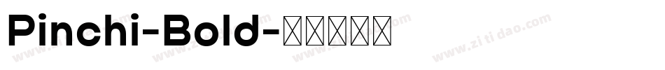 Pinchi-Bold字体转换