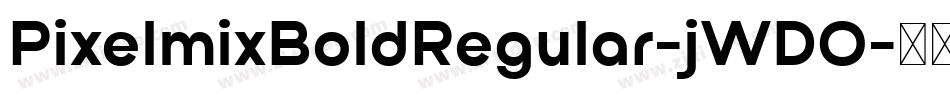 PixelmixBoldRegular-jWDO字体转换