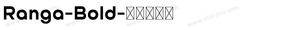 Ranga-Bold字体转换
