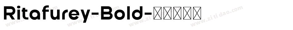 Ritafurey-Bold字体转换