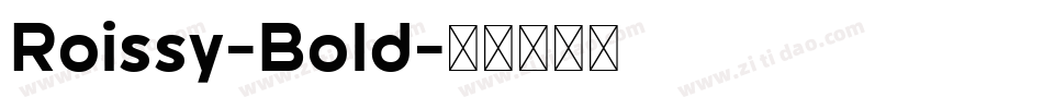 Roissy-Bold字体转换