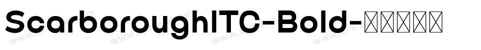 ScarboroughITC-Bold字体转换
