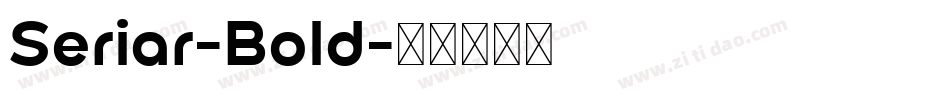 Seriar-Bold字体转换