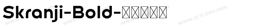 Skranji-Bold字体转换