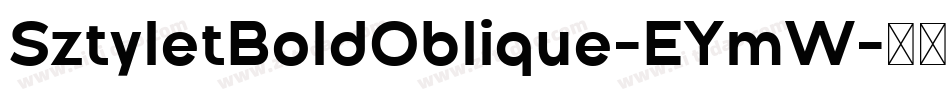 SztyletBoldOblique-EYmW字体转换