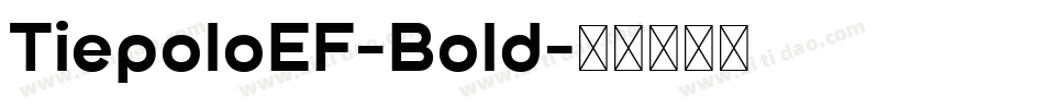 TiepoloEF-Bold字体转换