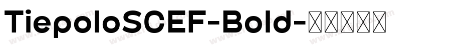 TiepoloSCEF-Bold字体转换