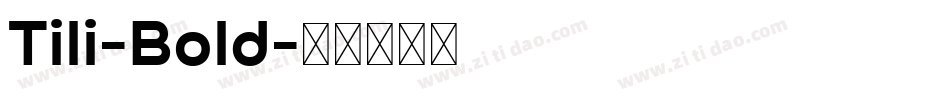 Tili-Bold字体转换