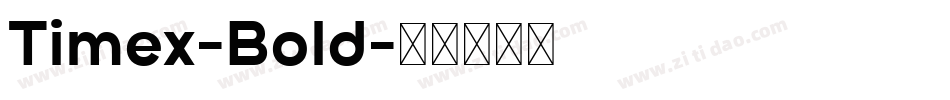Timex-Bold字体转换