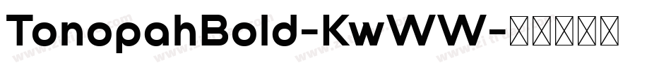 TonopahBold-KwWW字体转换