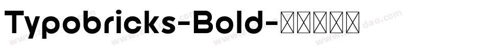 Typobricks-Bold字体转换
