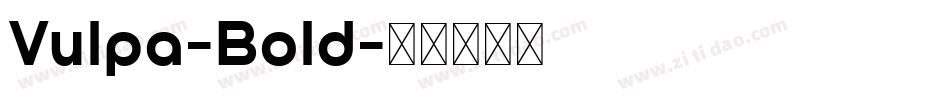 Vulpa-Bold字体转换