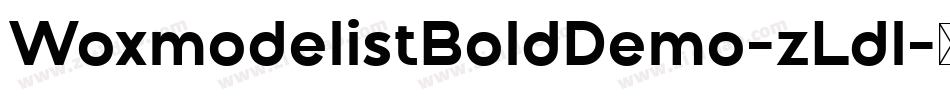 WoxmodelistBoldDemo-zLdl字体转换