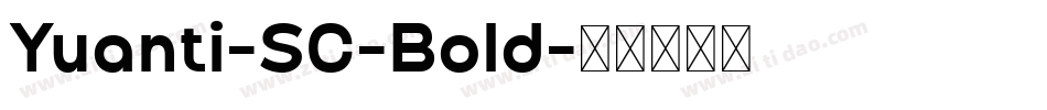 Yuanti-SC-Bold字体转换