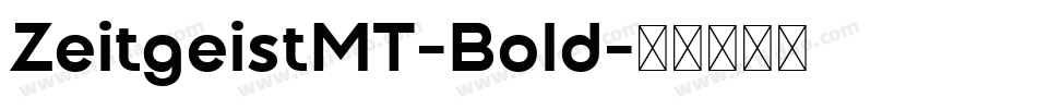 ZeitgeistMT-Bold字体转换