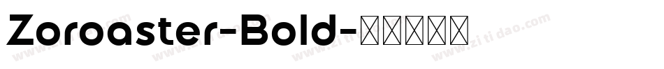 Zoroaster-Bold字体转换