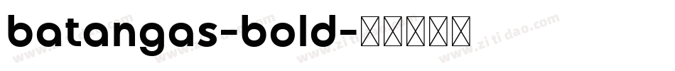 batangas-bold字体转换