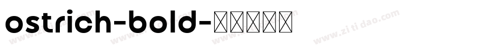 ostrich-bold字体转换