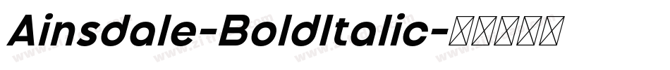 Ainsdale-BoldItalic字体转换