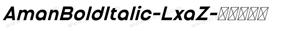 AmanBoldItalic-LxaZ字体转换