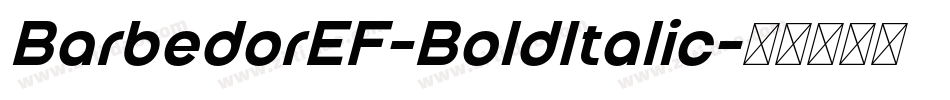 BarbedorEF-BoldItalic字体转换