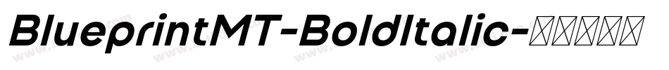 BlueprintMT-BoldItalic字体转换