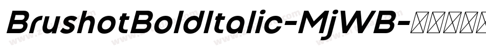 BrushotBoldItalic-MjWB字体转换