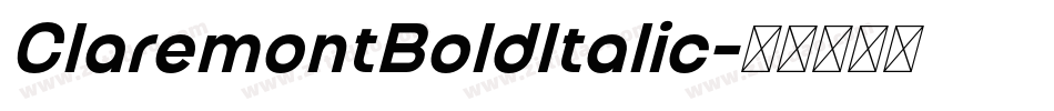 ClaremontBoldItalic字体转换