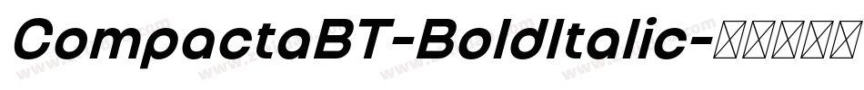CompactaBT-BoldItalic字体转换