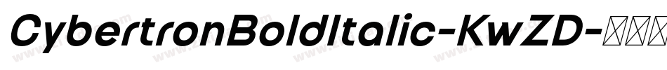 CybertronBoldItalic-KwZD字体转换