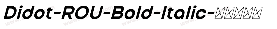 Didot-ROU-Bold-Italic字体转换