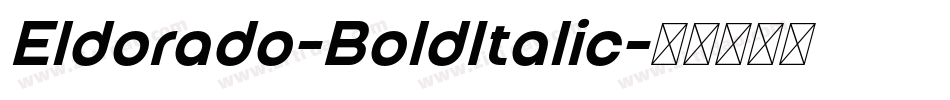 Eldorado-BoldItalic字体转换 Eldorado-BoldItalic字体转换