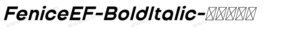FeniceEF-BoldItalic字体转换