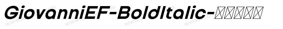 GiovanniEF-BoldItalic字体转换