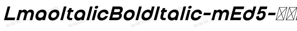 LmaoItalicBoldItalic-mEd5字体转换