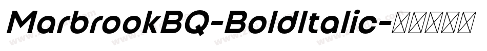 MarbrookBQ-BoldItalic字体转换