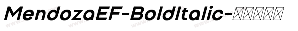 MendozaEF-BoldItalic字体转换 MendozaEF-BoldItalic字体转换