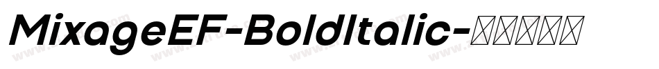 MixageEF-BoldItalic字体转换