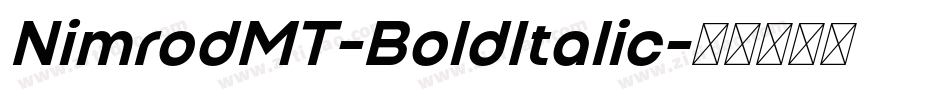 NimrodMT-BoldItalic字体转换