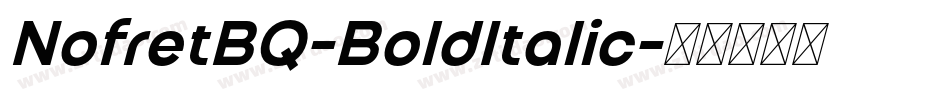 NofretBQ-BoldItalic字体转换