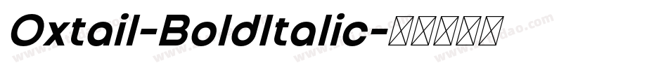 Oxtail-BoldItalic字体转换