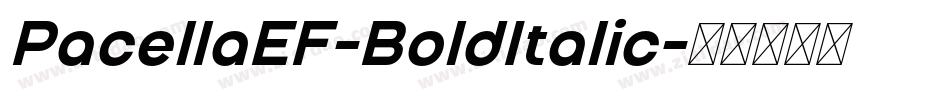 PacellaEF-BoldItalic字体转换 PacellaEF-BoldItalic字体转换