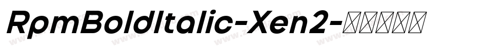 RpmBoldItalic-Xen2字体转换