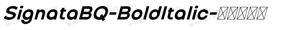 SignataBQ-BoldItalic字体转换