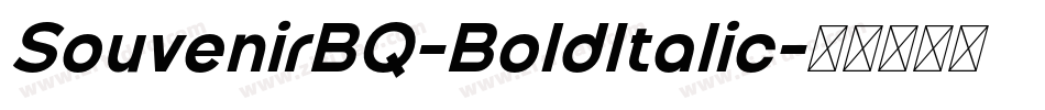 SouvenirBQ-BoldItalic字体转换